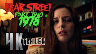 FEAR STREET PART 2 1978 2021  4K Official Trailer 4K UHD