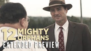 12 MIGHTY ORPHANS  Extended Preview  Now on Digital  Bluray