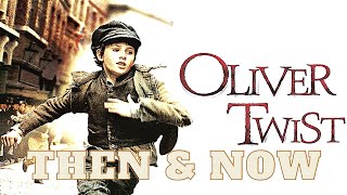 Oliver Twist 2005  Then and Now 2020