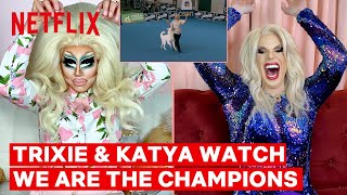 Drag Queens Trixie Mattel  Katya React to We Are the Champions  I Like to Watch  Netflix