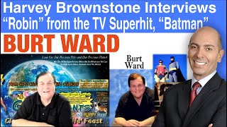 Harvey Brownstone Interviews Robin from the TV Superhit show Batman Burt Ward
