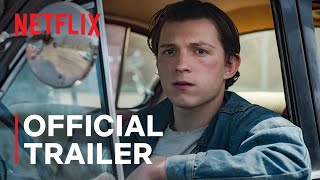The Devil All The Time starring Tom Holland  Robert Pattinson  Official Trailer  Netflix