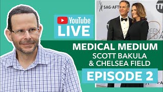 Medical Medium with Scott Bakula  Chelsea FieldSEASON 1 Episode 6