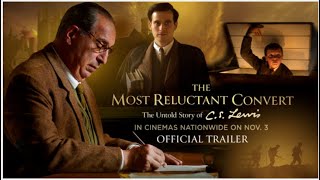 THE MOST RELUCTANT CONVERT THE UNTOLD STORY OF CS LEWIS   OFFICIAL TRAILER