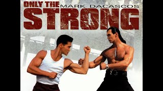1993 Only the Strong  Mark Dacascos  FULL Movie