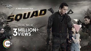 Squad  Official Trailer  A ZEE5 Original Film  Watch Now on ZEE5
