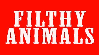 Filthy Animals  Teaser Trailer