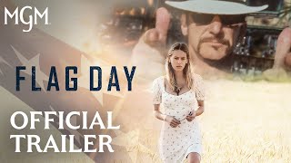 FLAG DAY  Official Trailer  MGM Studios