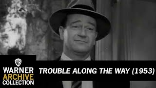 Trailer  Trouble Along the Way  Warner Archive