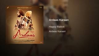 Ardaas Karaan  Happy Raikoti  Gippy Grewal  Latest Punjabi Song  Ardaas Karaan Punjabi Song