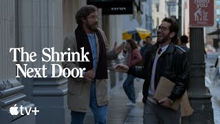 The Shrink Next Door  Official Teaser  Apple TV