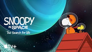 Snoopy in Space The Search for Life  Official Trailer  Apple TV