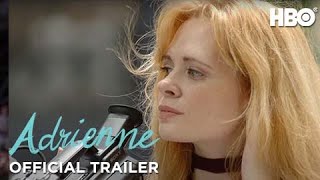 Adrienne 2021  Official Trailer  HBO