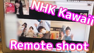 TV shoot from Home  NHK Kawaii International