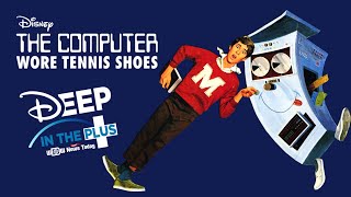 Disney Review  The Computer Wore Tennis Shoes Deep in the Plus