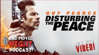 Disturbing the Peace 2020  Bad Movie Night VIDEO Podcast
