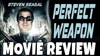 The Perfect Weapon 2016  Steven Seagal  Comedic Movie Review