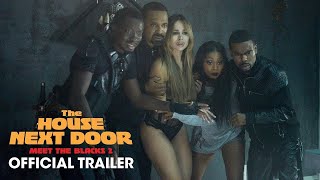 The House Next Door Meet the Blacks 2 2021 Official Trailer  Katt Williams Mike Epps