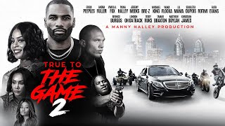 TRUE TO THE GAME 2  OFFICIAL TRAILER