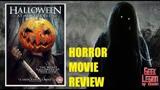 HALLOWEEN AT AUNT ETHELS  2019 Gail Yost  Horror Comedy Movie Review