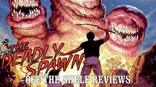 The Deadly Spawn Review  Off The Shelf Reviews