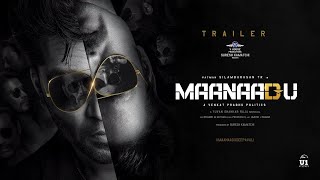 Maanadu Official Trailer  Tamil   Silambarasan TR  Kalyani Priyadharshan  Venkat Prabhu  Yuvan