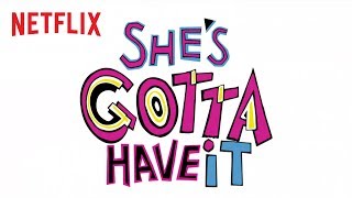 Shes Gotta Have It  Teaser HD  Netflix
