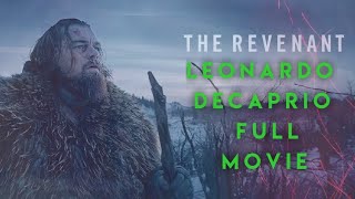 The Revenant  Full Movie English  Leonardo Decaprio  Latest