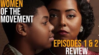 ABCs Women of the Movement Episode 1 2 Review with Special Guest Tonya Pinkins