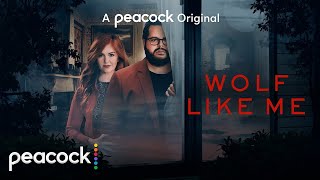 Wolf Like Me  Official Trailer  Peacock Original