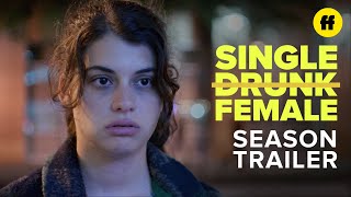 Single Drunk Female Season 1 Trailer Freeform