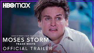 Team Coco Presents Moses Storm Trash White  Official Trailer  HBO Max