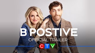 B Positive  Official Trailer CTV