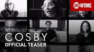 We Need To Talk About Cosby 2022 Official Teaser  SHOWTIME Documentary Series