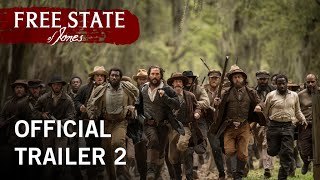 Free State of Jones  Official Trailer 2  Own It Now on Digital HD Bluray  DVD