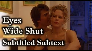 Eyes Wide Shut 1999  Subtitled Subtext For Actors  Screenwriters