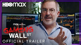 Gaming Wall Street  Official Trailer  HBO Max