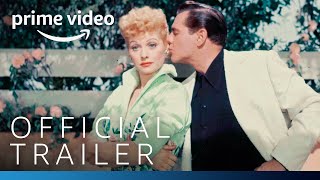 Lucy and Desi  Official Trailer  Prime Video
