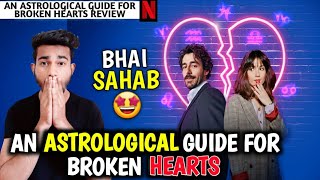 An Astrological Guide For Broken Hearts Review  An Astrological Guide For Broken Hearts Netflix