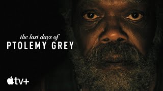 The Last Days of Ptolemy Grey  Official Trailer  Apple TV