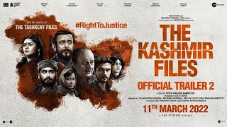 The Kashmir Files  Trailer 2  Hum Dekhenge Anupam IMithun IDarshan IPallavi IVivek I11 March 2022