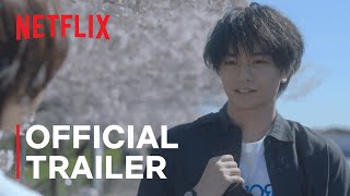 Love Like the Falling Petals  Official Trailer  Netflix