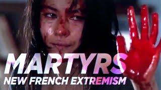 Martyrs Explained  Analysis  New French Extremism  Loyalty Cup