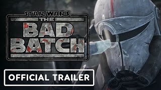 Star Wars The Bad Batch  Official Trailer 2021
