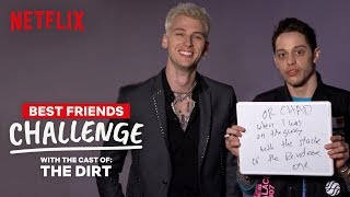 Pete Davidson and Colson Baker aka Machine Gun Kelly Best Friends Challenge  The Dirt  Netflix