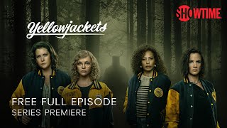 Yellowjackets  Series Premiere  Free Full Episode TVMA