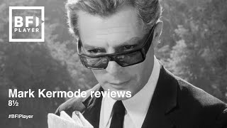 Mark Kermode reviews 8 1963  BFI Player