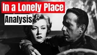 In a Lonely Place Analysis
