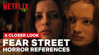 A Closer Look at the FEAR STREET TRILOGY Horror Movie References  Netflix Geeked