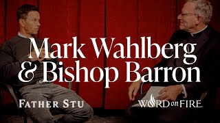 Mark Wahlberg and Bishop Barron Discuss Father Stu